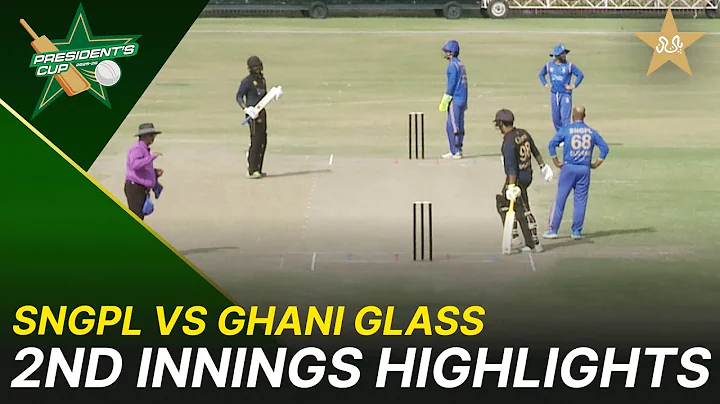 2nd Innings Highlights | SNGPL VS Ghani Glass | President's Cup Grade I 2025-26 | PCB | M2V1S