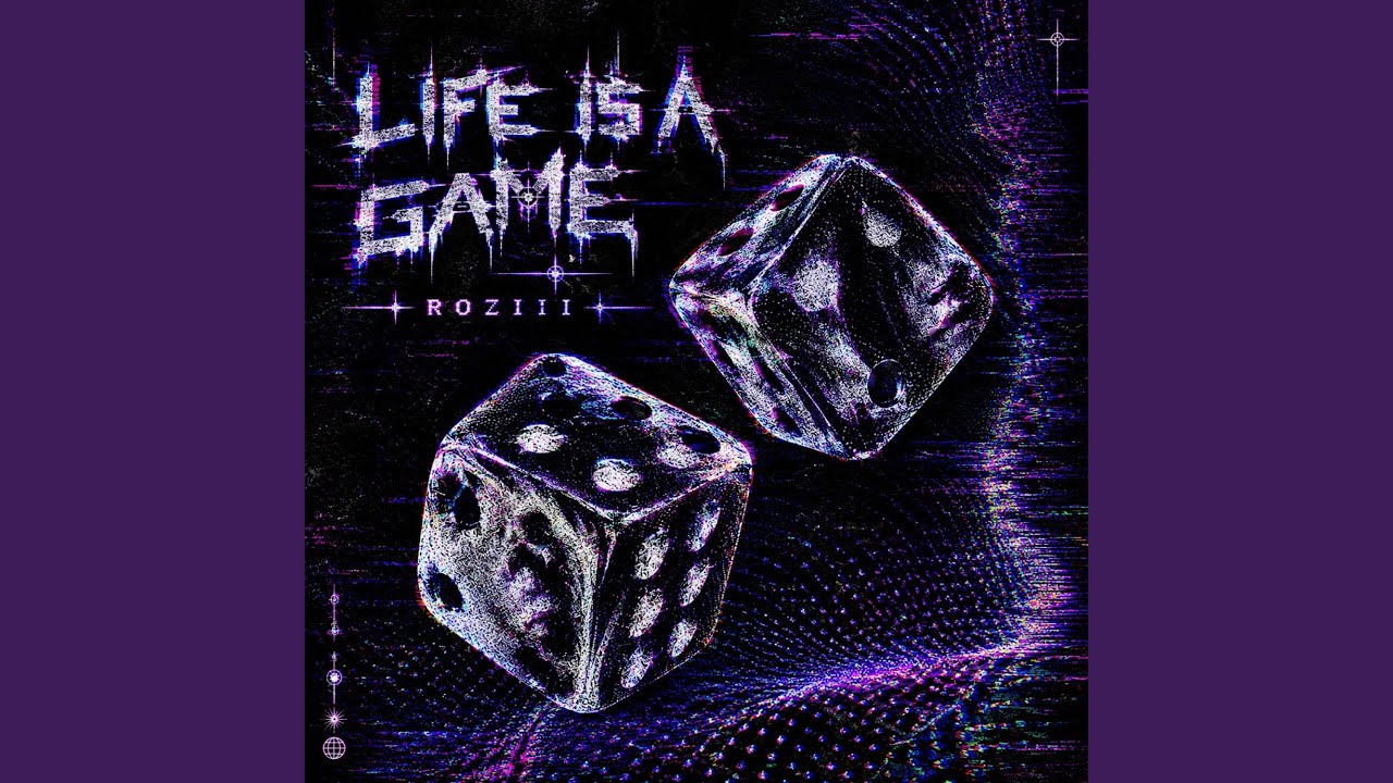 LIFE IS A GAME