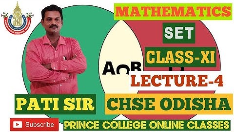 SET[MATHEMATICS][LECTURE-4][CLASS-XI][CHSE ODISHA][SCIENCE]