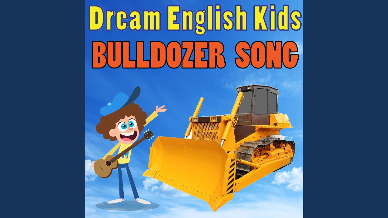 Bulldozer Song - YouTube