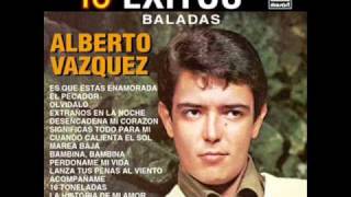 Video thumbnail of "Olvidalo - Alberto Vázquez.."