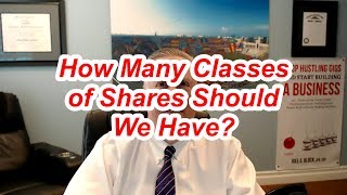 How Many Classes of Shares Should We Have