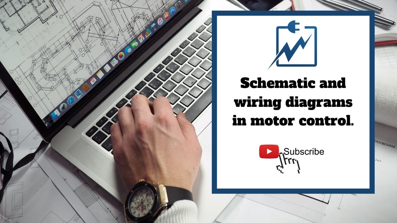 Schematic and wiring diagrams in motor control. - YouTube