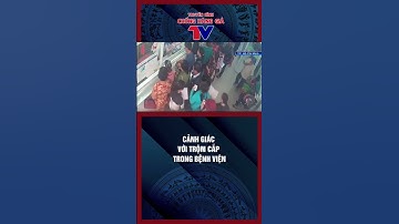 Cảnh giác với nạn trộm cắp tại bệnh viện cận Tết