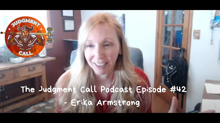 The Judgment Call Podcast Episode #42 - Erika Arms...