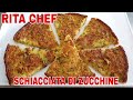 SCHIACCIATA DI ZUCCHINE🥒RITA CHEF | Senza glutine e senza lievito.