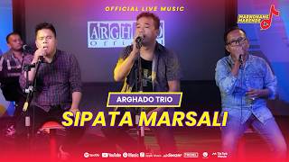 ARGHADO TRIO - SIPATA MARSALI (Official Live Music) MARNONANG MARENDE