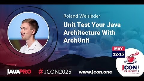 Unit Test Your Java Architecture With ArchUnit | Roland Weisleder (EN)