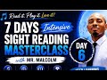 Day 6 - 7 days Intensive Sight Reading Masterclass with Mr Malcolm