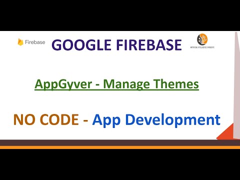 Google Firebase - Manage Themes in AppGyver - #DIY-8