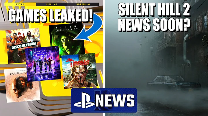 PS Plus Catalog Games Leak, Silent Hill 2 Remake Update - PlayStation News - DayDayNews