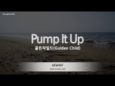 [짱가라오케/노래방] 골든차일드(Golden Child)-<strong>Pump</strong> <strong>It</strong> <strong>Up</strong> [ZZang KARAOKE]