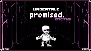 No AU - Promised. [Epicified]