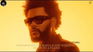 Swedish House Mafia & The Weeknd - Moth To a Flame (Crispy Remix)