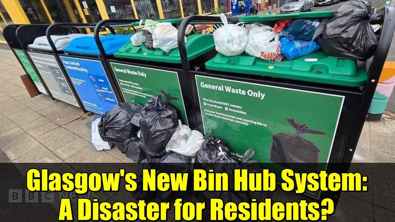 Glasgow's New Bin Hub System: A Disaster for Residents?