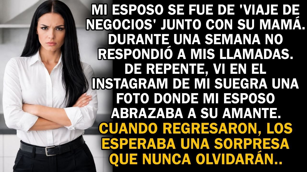 Mi esposo viajó con su mamá, desapareció una semana y volvió tras revelar su traición.
