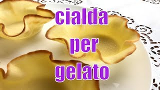 CIALDA PER GELATO fatte in casa - ice cream wafer