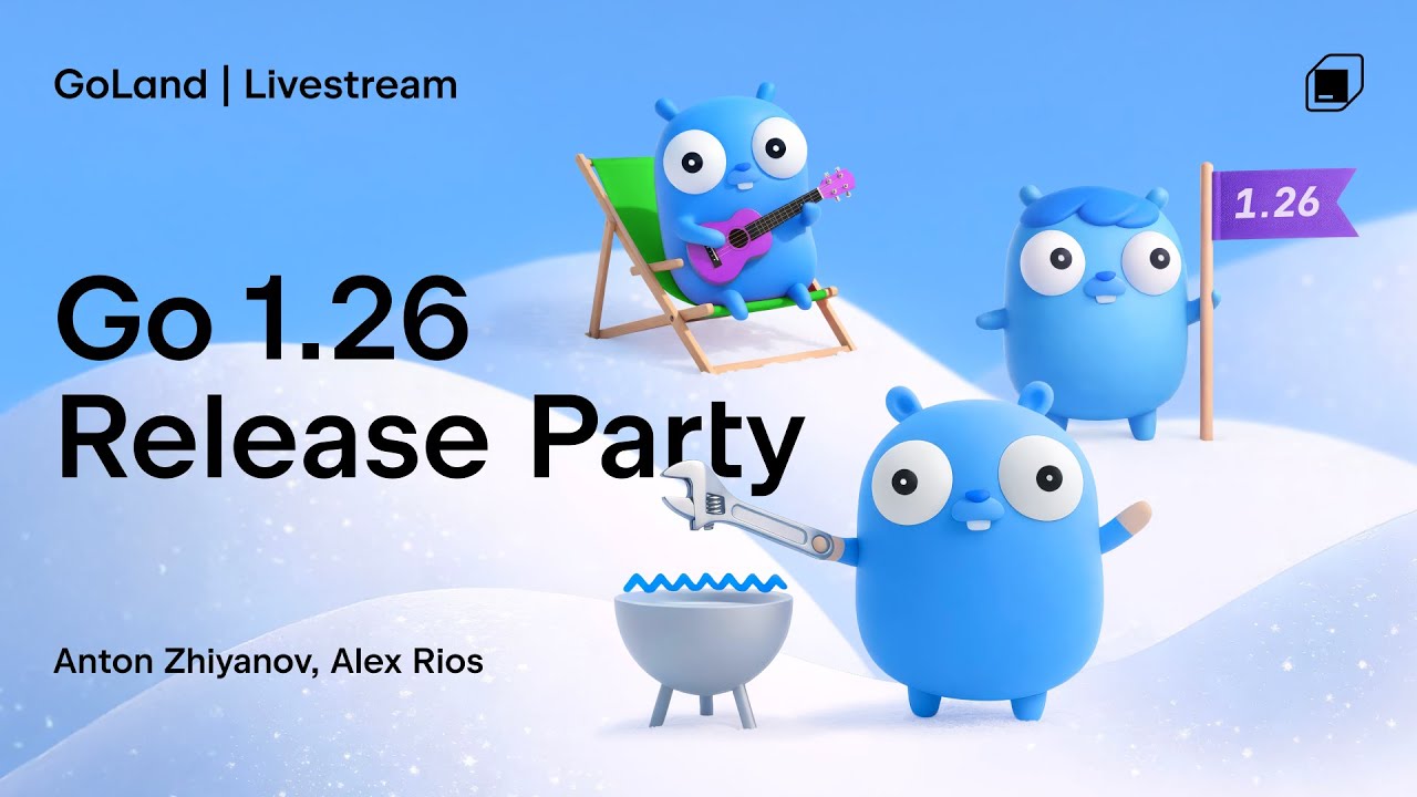 Go 1.26 Release Party