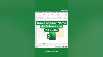 Como separar Nome de Sobrenome no Excel
