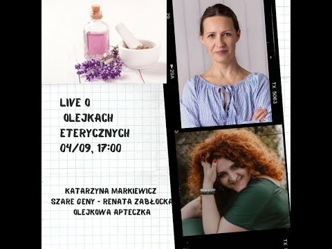 live 11 z Renatą Zabłocką o zastosowaniu olejków
