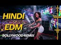Nonstop Hindi EDM Remix 2026 Bollywood Dance Club Mix 