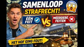 Samenloop Strafrecht Simpel Uitgelegd Ééndaads Vs Meerdaads