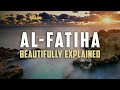 Beautiful Explanation of Surah Al-Fatiha - Animated