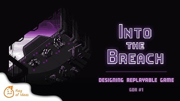 Into The Breach: Designing Replayable Game