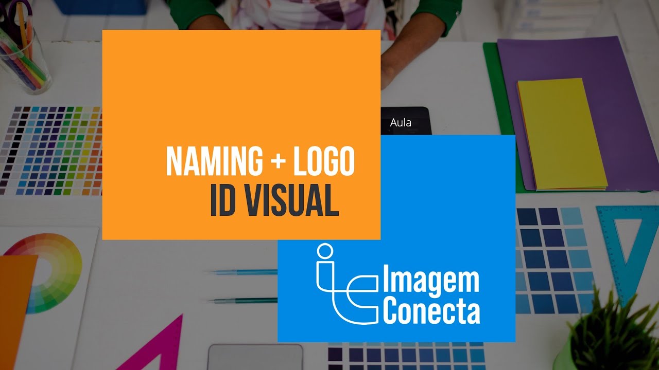 Curso de Identidade Visual -  2 Naming