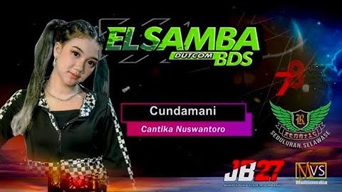 CUNDAMANI |CANTIKA NUSWANTORO |ELSAMBA dutcom BDS