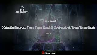 [Free]Melodic Bounce Trap Type Beat X Orchestral Trap Type Beat Trapstar2026/Free Rap Instrumental @paccoBeats