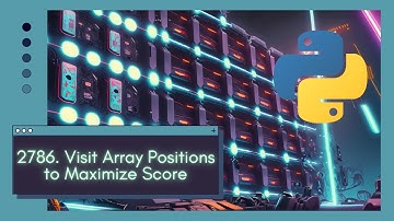 Maximize with Dynamic Programming - LeetCode 2786. Visit Array Positions to Maximize Score