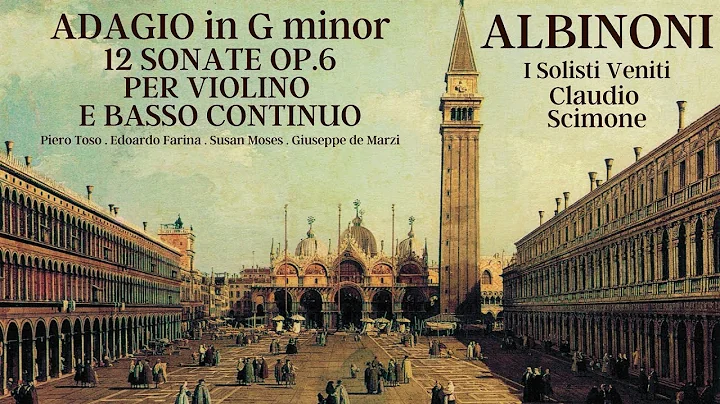 Albinoni - Adagio in G minor, 12 Sonatas Op.6 (C.r...