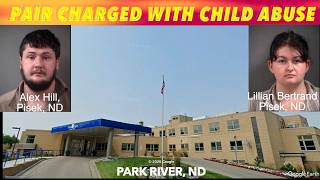 Pair Charged With Child Abuse In Walsh County, North Dakota