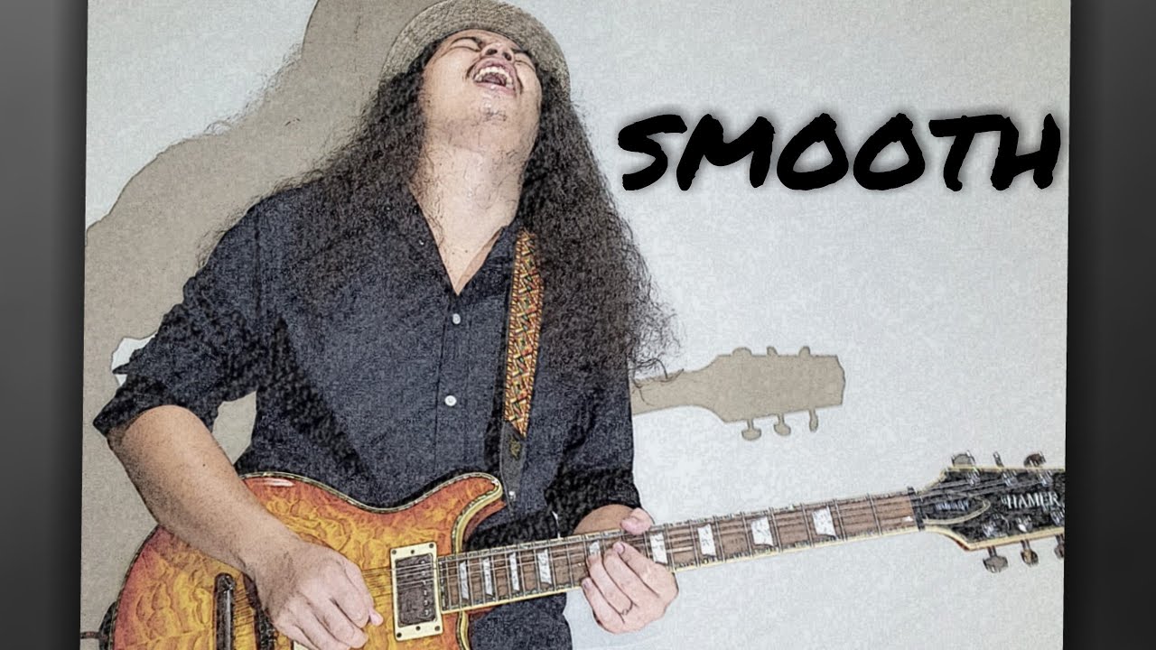 Santana smooth guitar cover YouTube