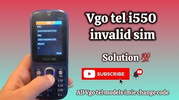 Vgo tel i550 imie change code | Vgo tel All models invalid sim soultion New 2025 |