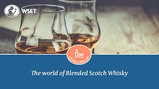 WSET - The world of Blended Scotch Whisky