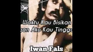 Status Story WA IG Iwan Fals || Entah
