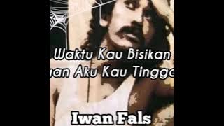 Status Story WA IG Iwan Fals || Entah