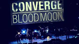 Converge “Blood Moon” - Wretched World || live @ #Roadburn / 013 || 16-04-2016