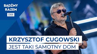 Krzysztof Cugowski - Jest Taki Samotny Dom || 59. KFPP Opole 2022