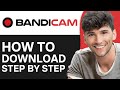 How To Download Bandicam 2024 Step By Step 