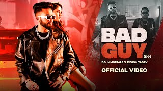 Elvish Yadav - Bad Guy (DG) |   | DG IMMORTALS, Akaisha Vats, Deepesh Goyal