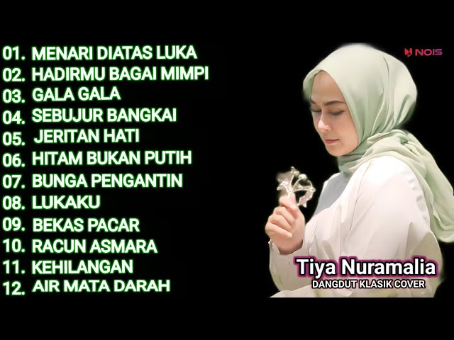 TIYA NURAMALIA FULL ALBUM MENARI DIATAS LUKA,HADIRMU BAGAI MIMPI DANGDUT COVER - GASENTRA class=