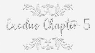 Read The Bible With Me | Exodus Chapter 5 | Making Bricks Without Straw | Afterward Moses & Aaron...