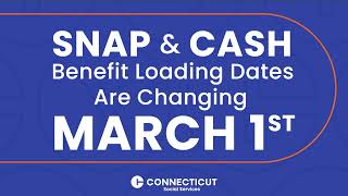 SNAP and CASH benefit loading dates are changing March 1, 2026.