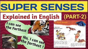 Class-5 EVS Chapter-1 (Part-2) SUPER SENSES with English explanation | NCERT CBSE Class 5 EVS