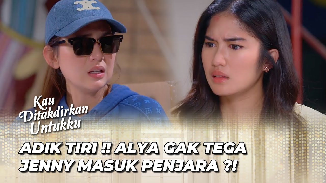 JENNY RESMI JADI TAHANAN ‼️ | KAU DITAKDIRKAN UNTUKKU EPS 52