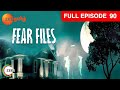 Fear Files - Episode 90 - July 27, 2014