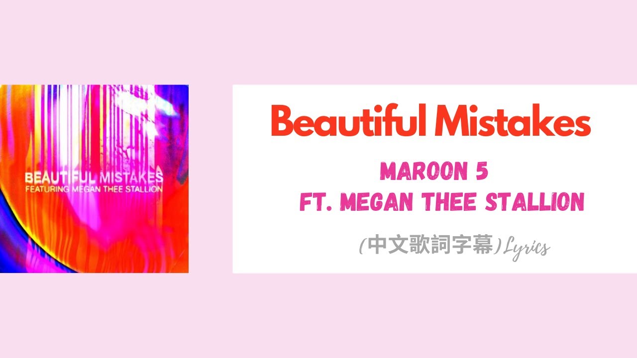 Beautiful Mistakes (Tradução em Português) – Maroon 5 & Megan Thee